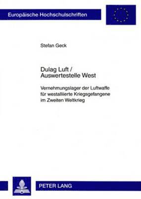 Dulag Luft / Auswertestelle West 1