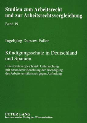 bokomslag Kuendigungsschutz in Deutschland Und Spanien