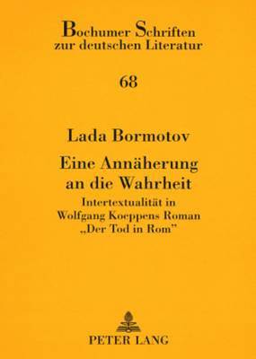 Lada Bormotov, Gerhard Plumpe - Eine Annaeherung an Die Wahrheit, Häftad