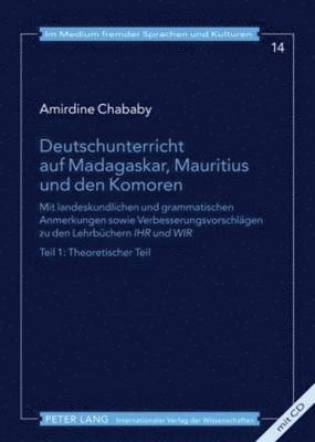 Amirdine Chababy, Lutz Götze - Deutschunterricht Auf Madagaskar, Mauritius Und Den Komoren, Häftad