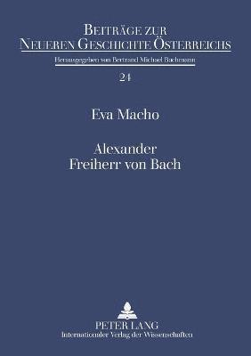 Alexander Freiherr von Bach 1