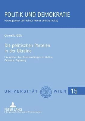 bokomslag Die politischen Parteien in der Ukraine