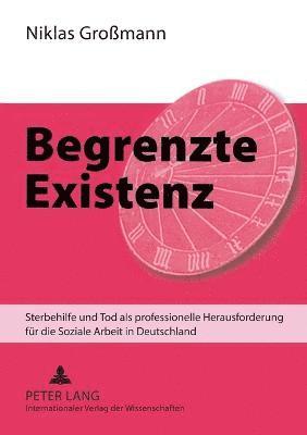 Begrenzte Existenz 1