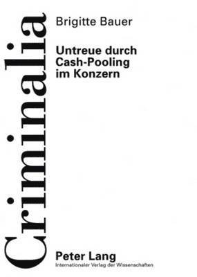 bokomslag Untreue Durch Cash-Pooling Im Konzern