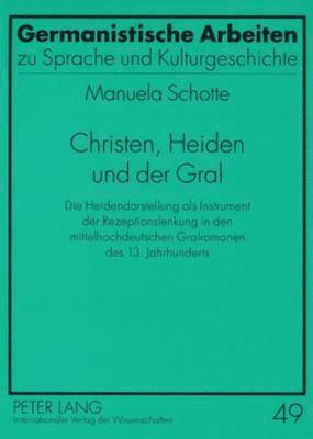 Christen, Heiden Und Der Gral