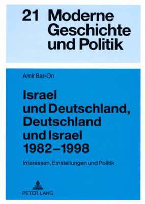 Israel Und Deutschland, Deutschland Und Israel 1982-1998 1