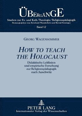 How to teach the Holocaust