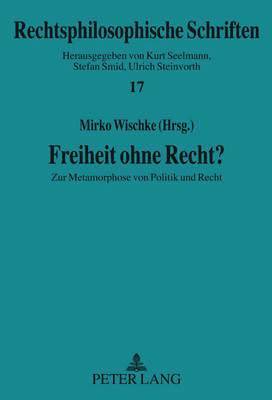 Freiheit Ohne Recht?