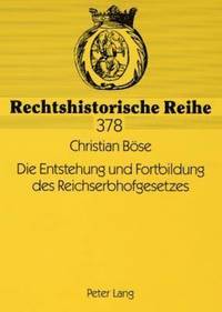 bokomslag Die Entstehung Und Fortbildung Des Reichserbhofgesetzes