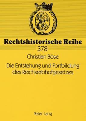 bokomslag Die Entstehung Und Fortbildung Des Reichserbhofgesetzes