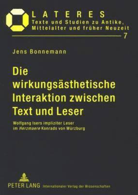 bokomslag Die wirkungsaesthetische Interaktion zwischen Text und Leser