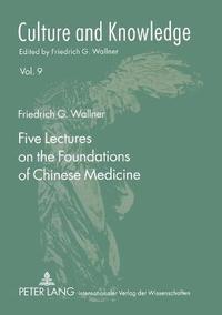 bokomslag Five Lectures on the Foundations of Chinese Medicine