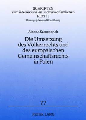 Die Umsetzung Des Voelkerrechts Und Des Europaeischen Gemeinschaftsrechts in Polen 1