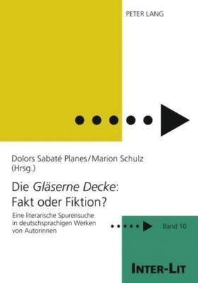 Stiftung Frauen-Literatur-, Dolors Sabaté Planes, Marion Schulz - Die «Glaeserne Decke» Fakt Oder Fiktion?, Häftad