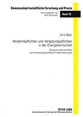 Abnahmepflichten Und Verguetungspflichten in Der Energiewirtschaft 1