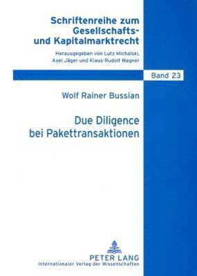 Wolf Bussian, Lutz Michalski - Due Diligence Bei Pakettransaktionen, Häftad