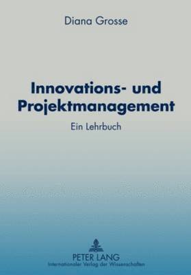 bokomslag Innovations- Und Projektmanagement