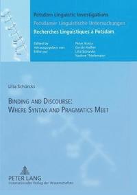 bokomslag Binding and Discourse: Where Syntax and Pragmatics Meet