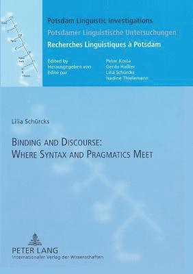 bokomslag Binding and Discourse: Where Syntax and Pragmatics Meet