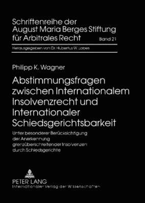 bokomslag Abstimmungsfragen Zwischen Internationalem Insolvenzrecht Und Internationaler Schiedsgerichtsbarkeit