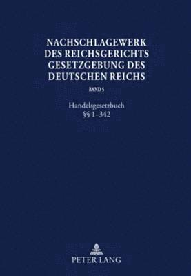 Nachschlagewerk Des Reichsgerichts -Gesetzgebung Des Deutschen Reichs 1