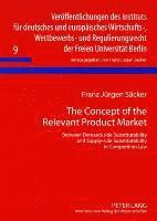 Franz Jürgen Säcker, Franz Jurgen Sacker, F. J. Säcker - Concept of the Relevant Product Market, Häftad