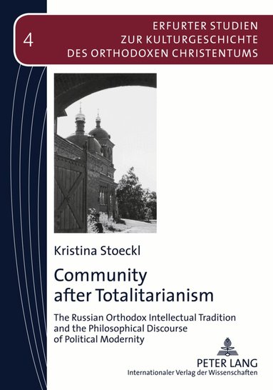 Kristina Stoeckl - Community after Totalitarianism, Häftad