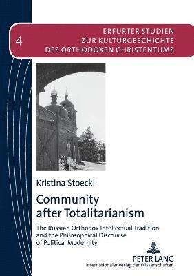 Community after Totalitarianism 1