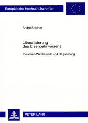 Liberalisierung Des Eisenbahnwesens 1