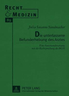 bokomslag Die Unterlassene Befunderhebung Des Arztes