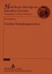 bokomslag Goethes Schoepfungsmythen