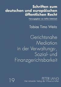 bokomslag Gerichtsnahe Mediation in der Verwaltungs-, Sozial- und Finanzgerichtsbarkeit