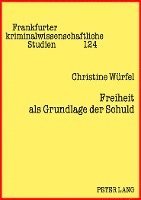 Freiheit ALS Grundlage Der Schuld 1
