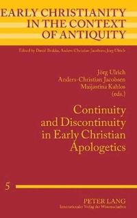 bokomslag Continuity and Discontinuity in Early Christian Apologetics