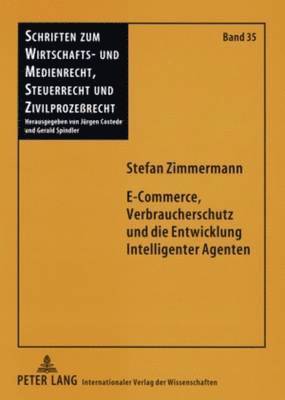 bokomslag E-Commerce, Verbraucherschutz Und Die Entwicklung Intelligenter Agenten