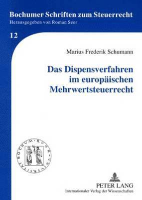 bokomslag Das Dispensverfahren Im Europaeischen Mehrwertsteuerrecht