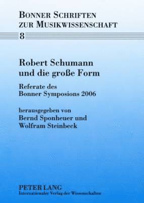bokomslag Robert Schumann Und Die Große Form