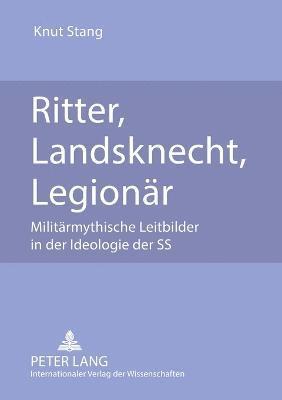 bokomslag Ritter, Landsknecht, Legionaer