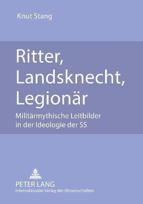 bokomslag Ritter, Landsknecht, Legionaer