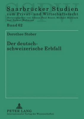 Dorothee Stober, Michael Martinek - Der Deutsch-Schweizerische Erbfall, Häftad