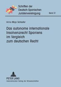 bokomslag Das autonome internationale Insolvenzrecht Spaniens im Vergleich zum deutschen Recht