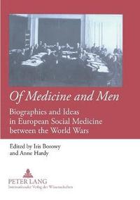 bokomslag Of Medicine and Men
