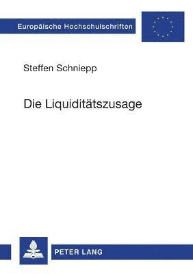 Die Liquiditaetszusage 1