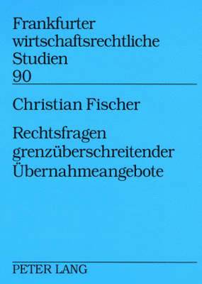 bokomslag Rechtsfragen Grenzueberschreitender Uebernahmeangebote