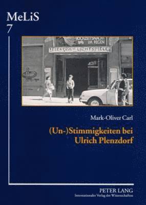 Mark-Oliver Carl, Peter Seibert - (Un-)Stimmigkeiten Bei Ulrich Plenzdorf, Häftad