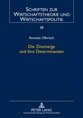 Die Zinsmarge Und Ihre Determinanten