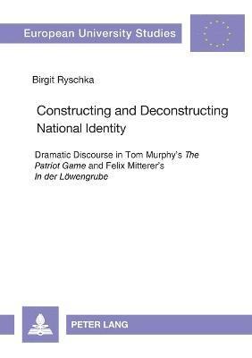 Constructing and Deconstructing National Identity 1