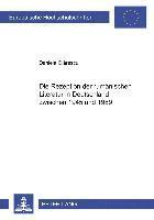 Daniela Olarescu - Rezeption Der Rumaenischen Literatur in Deutschland Zwischen 1945 Und 1989, Häftad