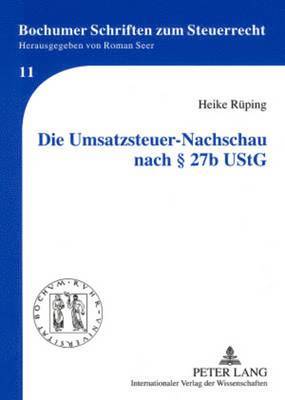 bokomslag Die Umsatzsteuer-Nachschau Nach § 27b Ustg