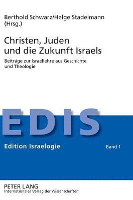 bokomslag Christen, Juden und die Zukunft Israels